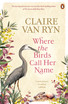 Where the Birds Call Her Name