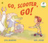 Go, Scooter, Go!