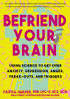 Befriend Your Brain