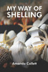 MY WAY OF SHELLING