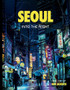 Seoul Seoul Into the Night