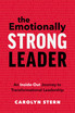The Emotionally Strong Leader