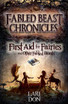 First Aid for Fairies and Other Fabled Beasts 2ed