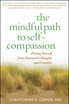 The Mindful Path to Self-Compassion