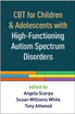 CBT for Children and Adolescents with High-Functioning Autism Spectrum D