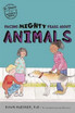 Facing Mighty Fears About Animals