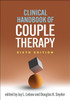 Clinical Handbook of Couple Therapy 6/e