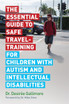 Essential Guide to Safe Travel-Training for Children with Autism and