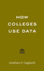 How Colleges Use Data