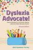 Dyslexia Advocate! 2/e