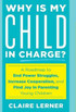 Why Is My Child in Charge?