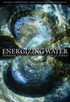 Energizing Water: