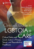 Clinician's Guide to LGBTQIA+ Care