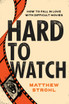 Hard to Watch