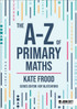 The A-Z of Primary Maths