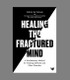 Healing the Fractured Mind