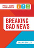 Breaking Bad News