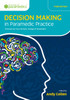 Decision Making in Paramedic Practice 3/e