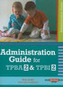 Administration Guide for Transdisciplinary Play-based Assessment 2 and T