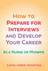 How to Prepare for Interviews and Develop your Career: