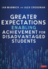 Greater Expectations: Enabling Achievement for Disadvantaged Students