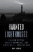 Haunted Lighthouses