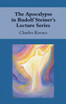 Apocalypse in Rudolf Steiner's Lecture Series