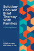 Solution-Focused Brief Therapy With Families