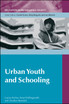 Urban Youth And Schooling