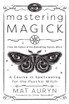 Mastering Magick