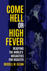 Come Hell or High Fever