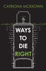 Ways to Die Right
