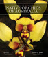 A Complete Guide to Native Orchids of Australia