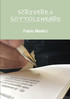 SCRIVERE E SOTTOLINEARE