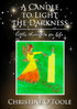 A Candle to Light the Darkness