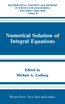 Numerical Solution of Integral Equations