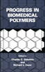 Progress in Biomedical Polymers