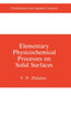 Elementary Physicochemical Processes on Solid Surfaces