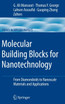 Molecular Building Blocks for Nanotechnology