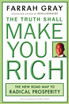 The Truth Shall Make You Rich