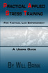 Practical Applied Stress Training (P.A.S.T) for Tactical Law Enforcement