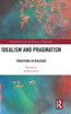 Idealism and Pragmatism