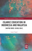 Islamic Education in Indonesia and Malaysia