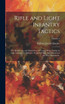 Rifle and Light Infantry Tactics