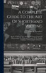 A Complete Guide To The Art Of Shorthand Writing