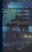 The Sociable Ghost
