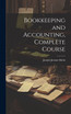Bookkeeping and Accounting, Complete Course