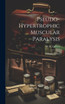 Pseudo-hypertrophic Muscular Paralysis