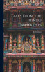 Tales From the Hindu Dramatists