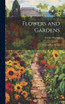 Flowers and Gardens